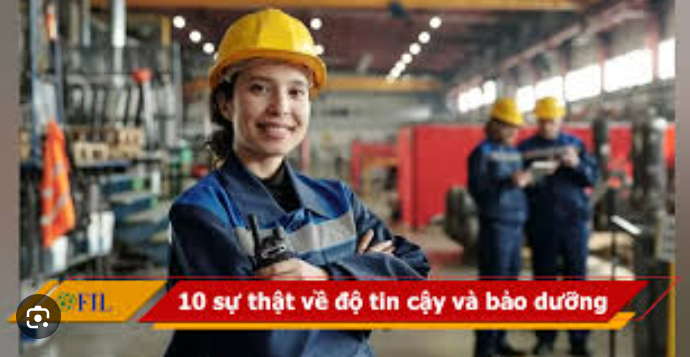 10 sự thật về độ tin cậy và bảo dưỡng